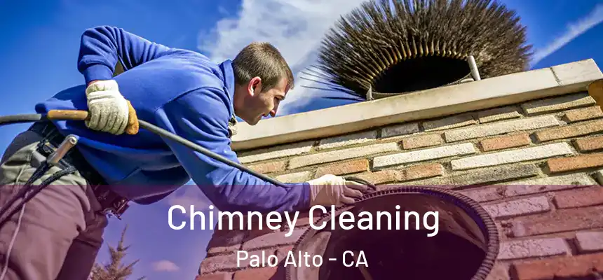Chimney Cleaning Palo Alto - CA